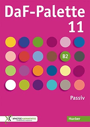 Paradi-Stai, Daniela / Marianna Plessa. DaF-Palette 11: Passiv - Übungsbuch. Hueber Verlag GmbH, 2022.