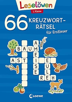 66 Kreuzworträtsel für Erstleser - 1. Klasse (Blau) - Rätselspaß zum Lesenlernen für Kinder ab 6 Jahren. Loewe Verlag GmbH, 2022.