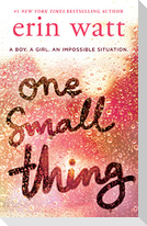 One Small Thing