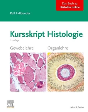 Faßbender, Ralf. Kursskript Histologie. Urban & Fischer/Elsevier, 2024.