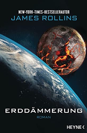 Rollins, James. Erddämmerung - Mit zehn Schwarz-Weiß-Illustrationen - Roman. Heyne Taschenbuch, 2022.