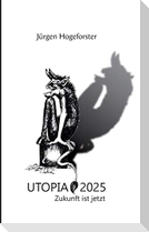 Utopia 2025