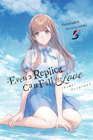 Cunningham, Andrew / Harunadon, Harunadon et al. Even a Replica Can Fall in Love, Vol. 5. Little, Brown & Company, 2026.