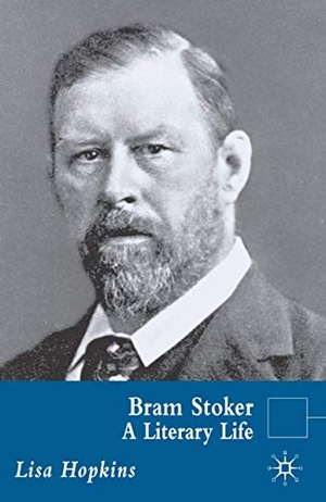 Hopkins, Lisa. Bram Stoker - A Literary Life. Springer Nature B.V., 2007.