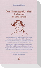 Denn Ihnen sage ich alles!