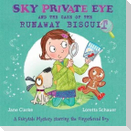 Sky Private Eye and the Case of the Runaway Biscuit