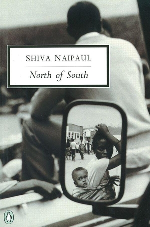 Naipaul, Shiva. North of South - An African Journey. Vintage Classics, 1996.