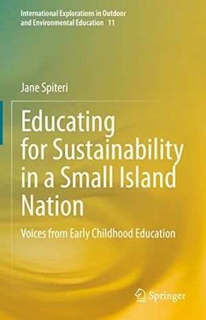 Spiteri, Jane. Educating for Sustainability in a Small Island Nation - Voices from Early Childhood Education. Springer International Publishing, 2023.