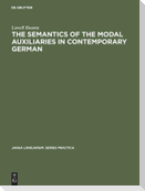 The Semantics of the Modal Auxiliaries in Contemporary German
