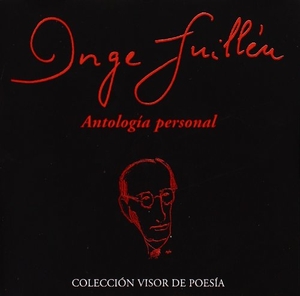 Guillén, Jorge. Antología personal. Visor libros, S.L., 2004.