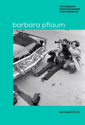 Westphal, Regelindis (Hrsg.). Barbara Pflaum - Fotografin/Photographer/Photographe. Edition Frölich, 2024.
