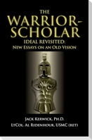 The Warrior-Scholar Ideal Revisited