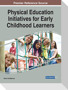 Physical Education Initiatives for Early Childhood Learners