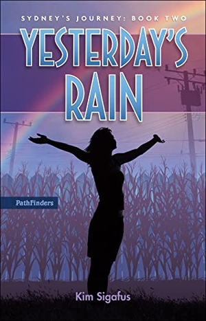 Sigafus, Kim. Yesterday's Rain. Book Publishing Company (TN), 2022.