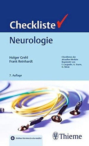 Grehl, Holger / Frank-Michael Reinhardt (Hrsg.). Checkliste Neurologie. Georg Thieme Verlag, 2021.
