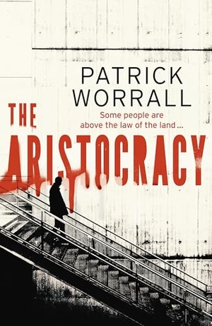 Worrall, Patrick. The Aristocracy. Transworld Publishers Ltd, 2026.