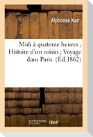 Midi à quatorze heures Histoire d'un voisin Voyage dans Paris