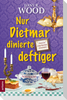 Nur Dietmar dinierte deftiger