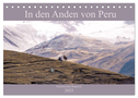 In den Anden von Peru - Fazinierende Bergwelt (Tischkalender 2025 DIN A5 quer), CALVENDO Monatskalender