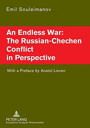 Souleimanov, Emil. An Endless War: The Russian-Chechen Conflict in Perspective - With a Preface by Anatol Lieven. Peter Lang, 2007.