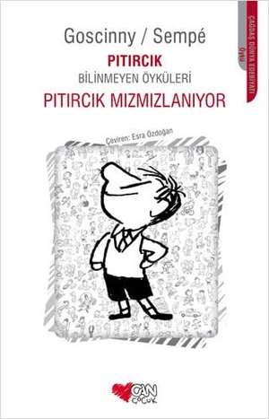 Goscinny, Rene / Sempe. Pitircik Mizmizlaniyor. Can Cocuk Yayinlari, 2022.