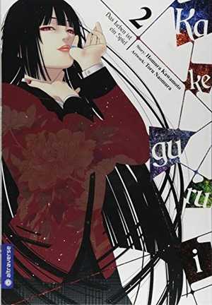 Kawamoto, Homura / Toru Naomura. Kakegurui - Das Leben ist ein Spiel 02. Altraverse GmbH, 2018.