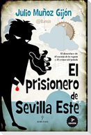 El prisionero de Sevilla Este