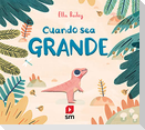 Cuando sea grande