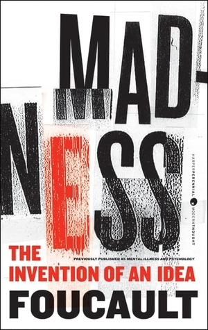 Foucault, Michel. Madness. HarperCollins, 2011.