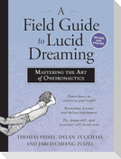 A Field Guide to Lucid Dreaming