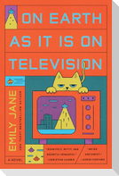 On Earth as It Is on Television