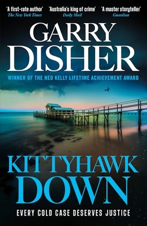 Disher, Garry. Kittyhawk Down. Profile Books, 2025.