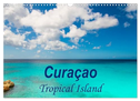 Curacao - Tropical Island (Wall Calendar 2025 DIN A3 landscape), CALVENDO 12 Month Wall Calendar