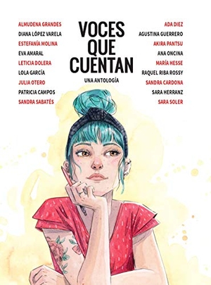 Gili, Esther / Sabatés, Sandra et al. Voces que cuentan : una antología. Planeta Cómic, 2021.