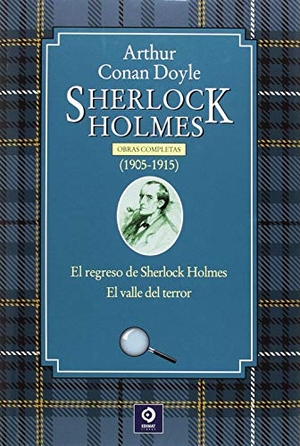 Doyle, Arthur Conan / Equipo Editorial de Rough Guides. Sherlock Holmes, 1905-1915. Edimat Libros S.A., 2018.