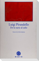 De la nariz al cielo
