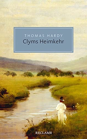 Hardy, Thomas. Clyms Heimkehr. Reclam Philipp Jun., 2021.