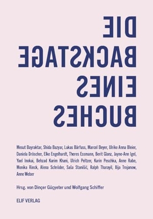 Güçyeter, Dinçer. Die Backstage eines Buches - Wege und Irrwege literarischen Arbeitens. Elif Verlag, 2025.