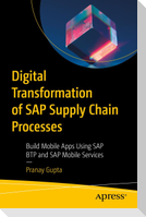 Digital Transformation of SAP Supply Chain Processes