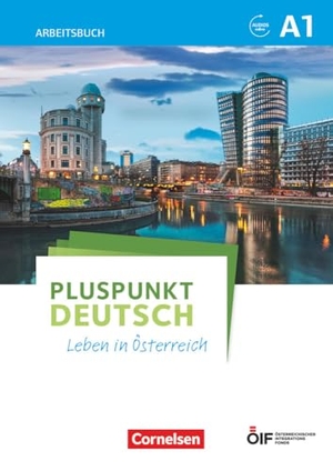 Jin, Friederike / Joachim Schote. Pluspunkt Deutsch - Leben in Österreich A1 - Arbeitsbuch mit Lösungsbeileger und Audio-Download. Cornelsen Verlag GmbH, 2017.
