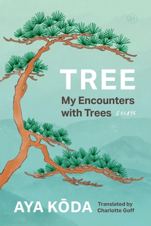 Koda, Aya. Tree - My Encounters with Trees. HarperCollins, 2026.