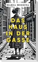 Das Haus in der Gasse