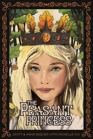 Bueling, Scott / Michelle Cox. The Peasant Princess. Parrhesia Publishing, 2025.