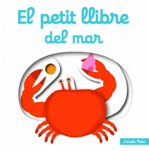Choux, Nathalie. El petit llibre del mar. Estrella Polar, 2012.