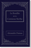 La bouillie de la comtesse Berthe