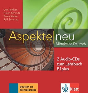 Koithan, Ute / Schmitz, Helen et al. Aspekte neu B1 plus. 2 Audio-CDs zum Lehrbuch - Mittelstufe Deutsch. Klett Sprachen GmbH, 2014.