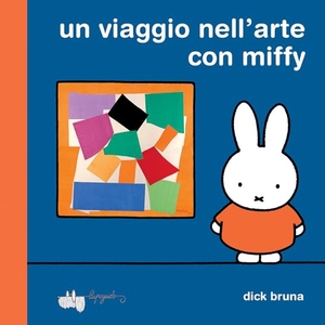 Bruna, Dick. Un viaggio nell'arte con Miffy. LupoGuido, 2025.