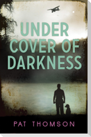 Under Cover of Darkness