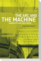 The arc and the machine