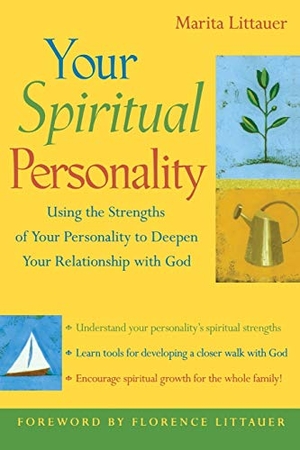 Littauer, Marita. Your Spiritual Personality - Using the Strengths of Your Personality to Deepen Your Relationship with God. Wiley, 2004.